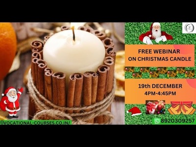 How to make beautiful Christmas candles in this free online webinar!