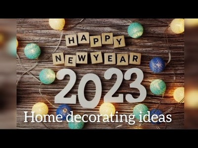 New Year Decoration Ideas 2023 | New Year Home Decorations | Last Minute Party Decor #newyearcraft