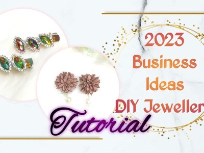 Business Ideas 2023 | DIY & Handmade Jewellery for everybody