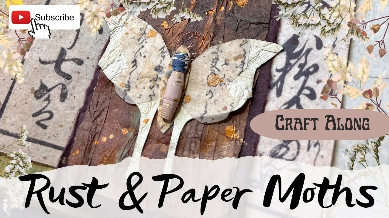 Dephemerember 17 Rust. Bookmark - Rust Effects, Paper Moth Embellishments (Freebie) Marianne North