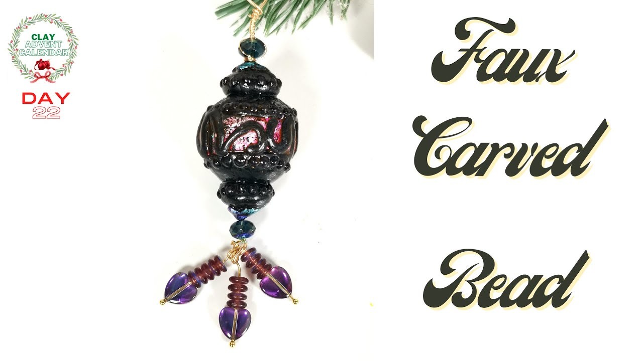 Faux Carved Bead Polymer Clay Tutorial - Day 22 of the Clay Advent Calendar