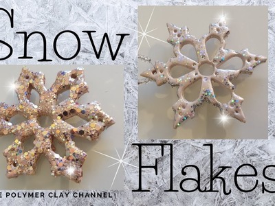 NOW SHOWING! Make Snowflakes 2022! With POLYMER CLAY! Easy tutorial!