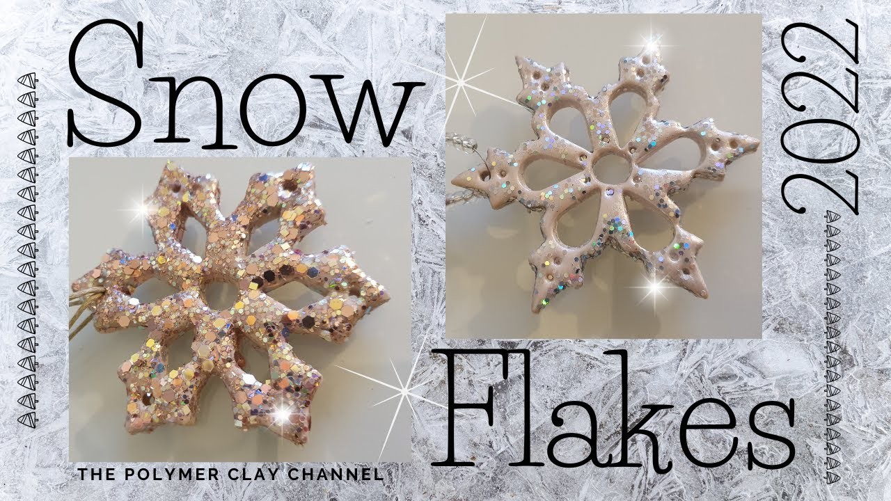 NOW SHOWING! Make Snowflakes 2022! With POLYMER CLAY! Easy tutorial!