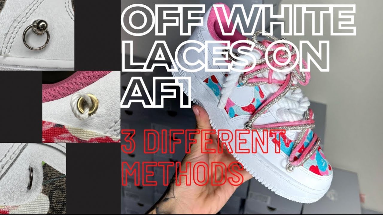 OFFWHITE LACES TUTORIAL ON AF1 3 DIFFERENT METHODS!!