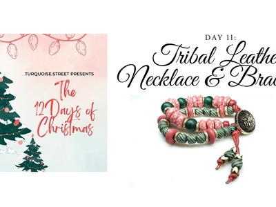 Tribal Leather Necklace & Bracelet DIY Tutorial! Day 11 of The 12 Days of Christmas! ????