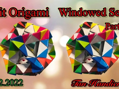 Tutorial ke 1138 - Unit Origami Ball Windowed Series part 5-2 Bow tie motif