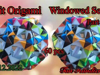 Tutorial ke 1145 - Unit origami Big Ball Windowed series part 5-3 bow tie motif