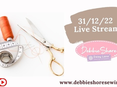 31.12.22 Debbie Shore's  Live Stream, sewing a heart pin cushion