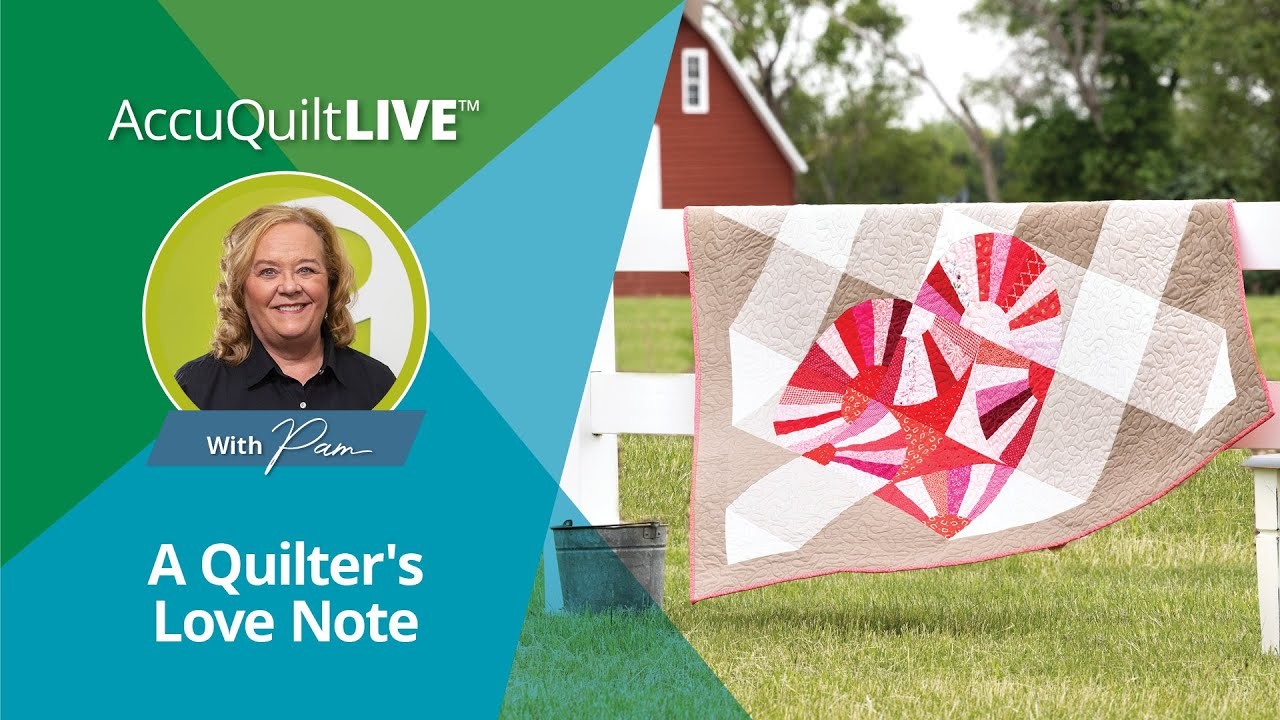 AQ Live: A Quilter's Love Note
