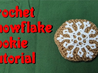 Crochet Snowflake Cookie Tutorial | Holiday Cookies #3