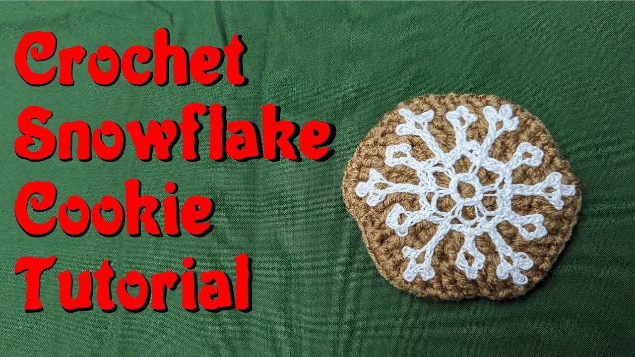 Crochet Snowflake Cookie Tutorial | Holiday Cookies #3