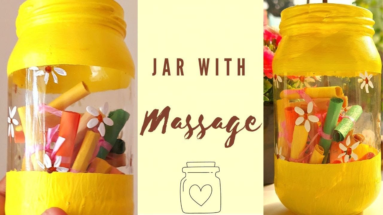 DIY: Message Jar | Jar: A Handmade Gift for Loved Ones | Personalized Message Jar: A Unique Gift