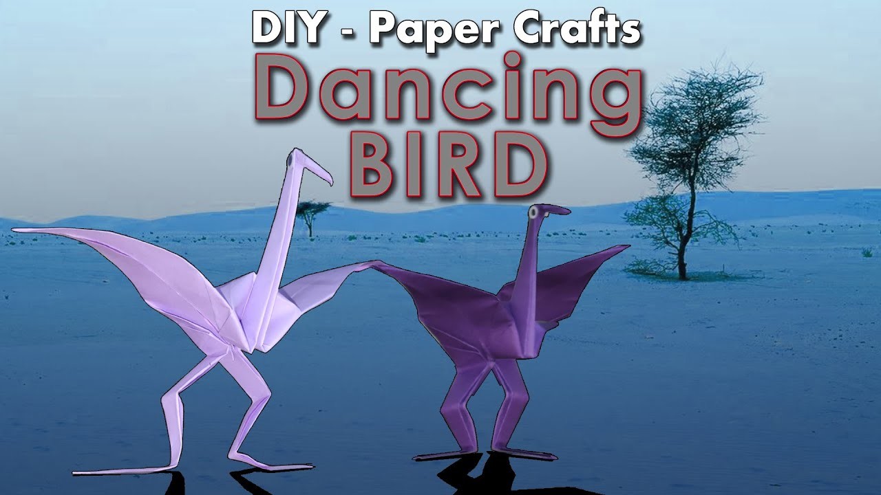 DIY - PAPER CRAFTS - Dancing BIRD