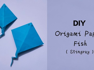 DIY paper fish stingray | Origami paper crafts | Easy Paper crafting ideas | School crafts