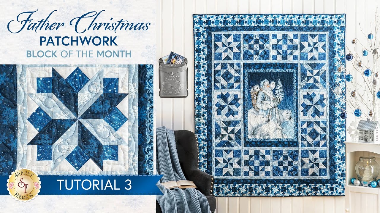Father Christmas Patchwork Quilt - Tutorial 3 | Shabby Fabrics