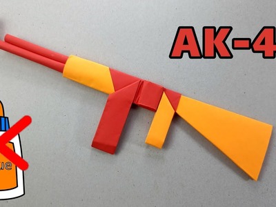 HOW TO MAKE A AK-47 OUT OF PAPER - ORIGAMI AK 47 ( NO GLUE NO TAPE )