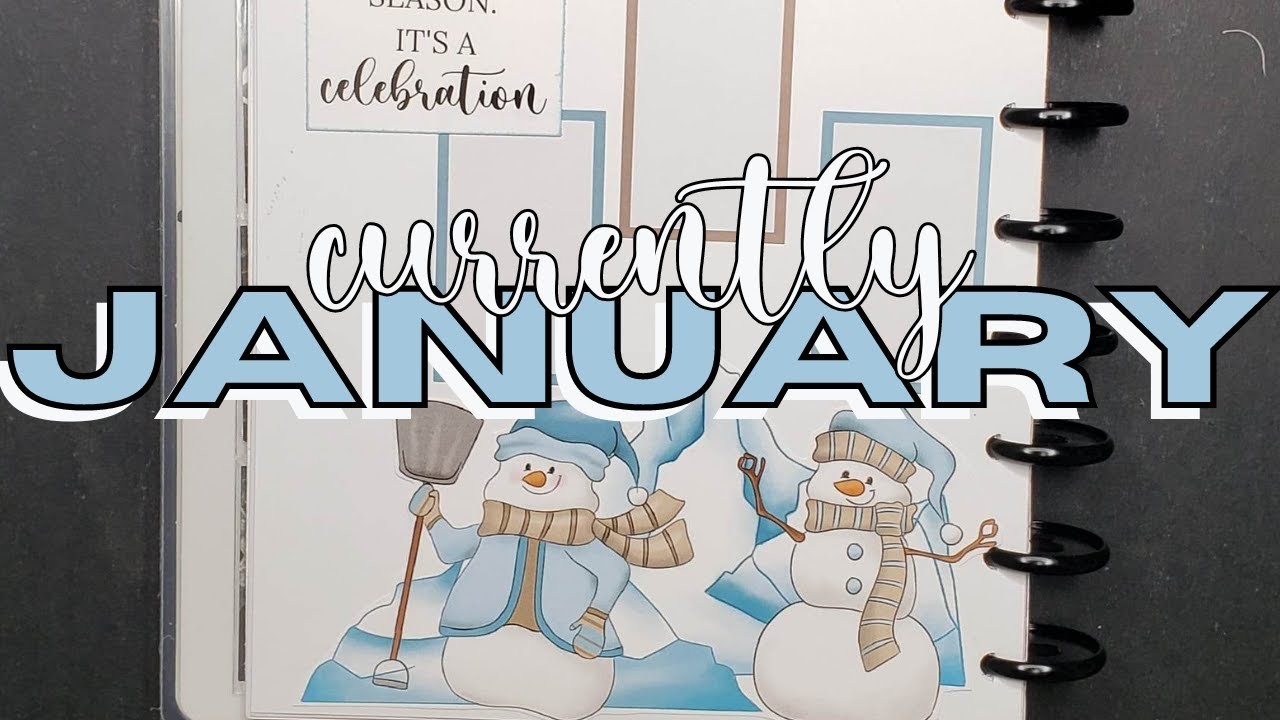 PLAN WITH ME JANUARY CURRENTLY PAGE | HAPPY PLANNER | SNOWMEN