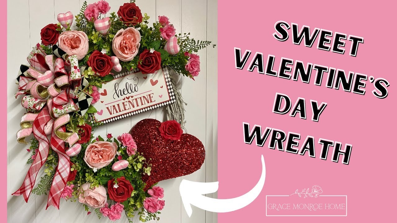 Sweet Valentine's Day Wreath Tutorial - How to Make a Valentine's Wreath for Your Door!
