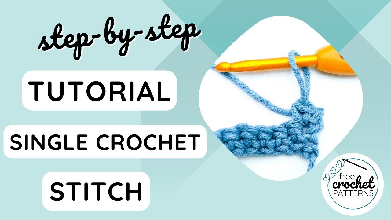 Tutorial Single Crochet Stitch | How to do a single crochet | free-crochet-patterns.com