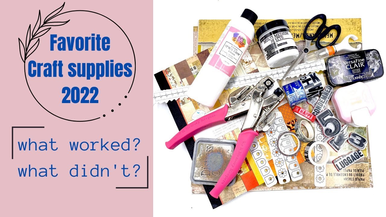 What are my Favorite Craft Supplies for 2022?  And what didn't work for me #papercraft #junkjournal