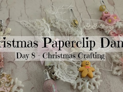 Day 8 of 12 Days of Christmas Crafting | Paperclip Dangles