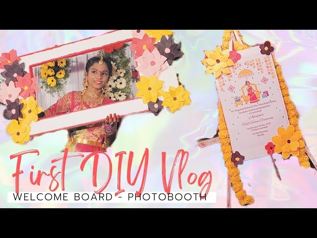 First DIY Vlog |Welcome board ???? & Photobooth ???? |Do it Yourself ❤️???? |#easy #crafts #photobooth #best