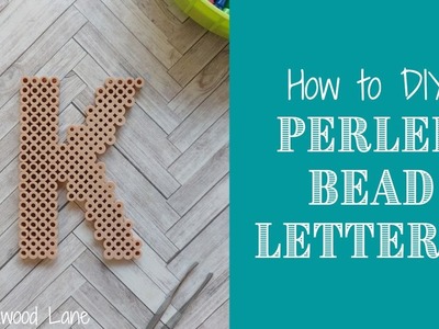 How to DIY: Easy Perler Bead Letter K