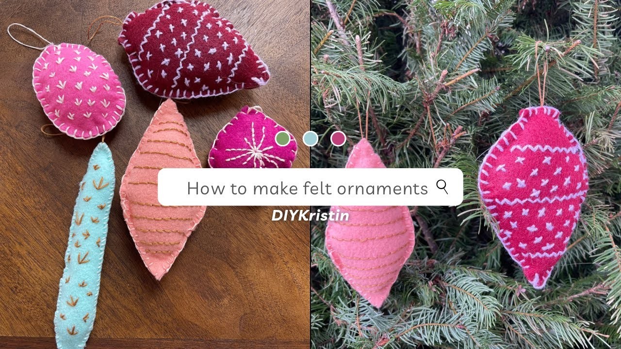 How To Make Felt Ornaments That Will Match Any Decor Style | DIY Felt Christmas Ornaments