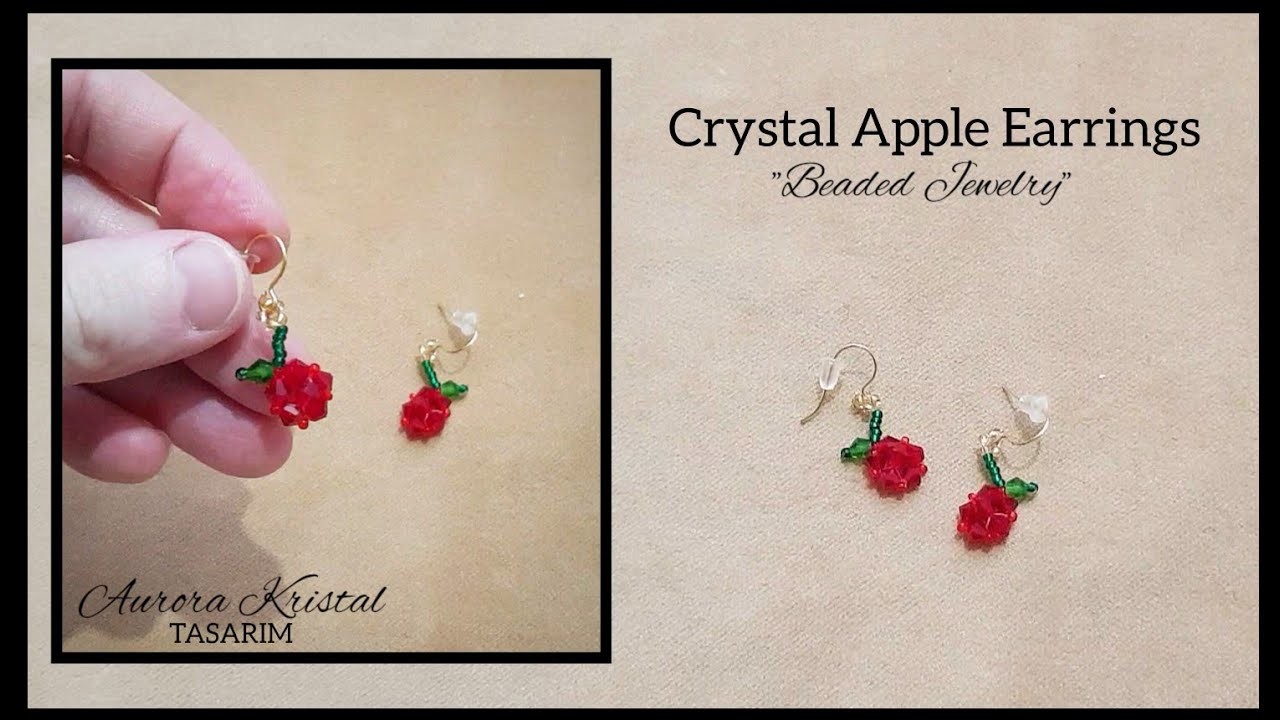 Kristal Elma Küpe Yapımı. Crystal beaded apple  earrings making. Beading tutorial for beginners.