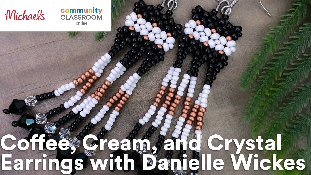 Online Class: Coffee, Cream, and Crystal Earrings with Danielle Wickes | Michaels