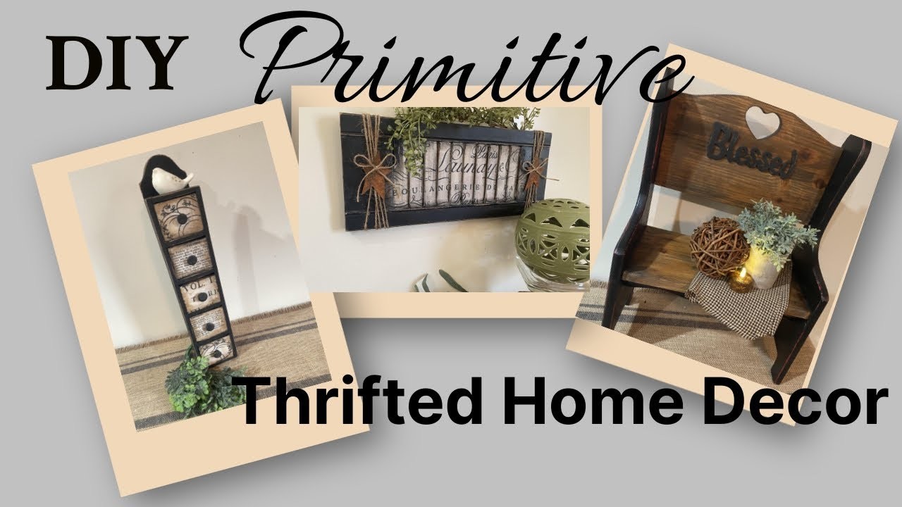 Primitive Decor From Thrifted Second-Hand Items | DIY Upcycled Thrift To Treasure