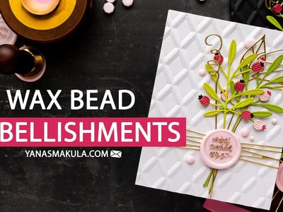 Wax Bead Embellishments & Crafting for Fun