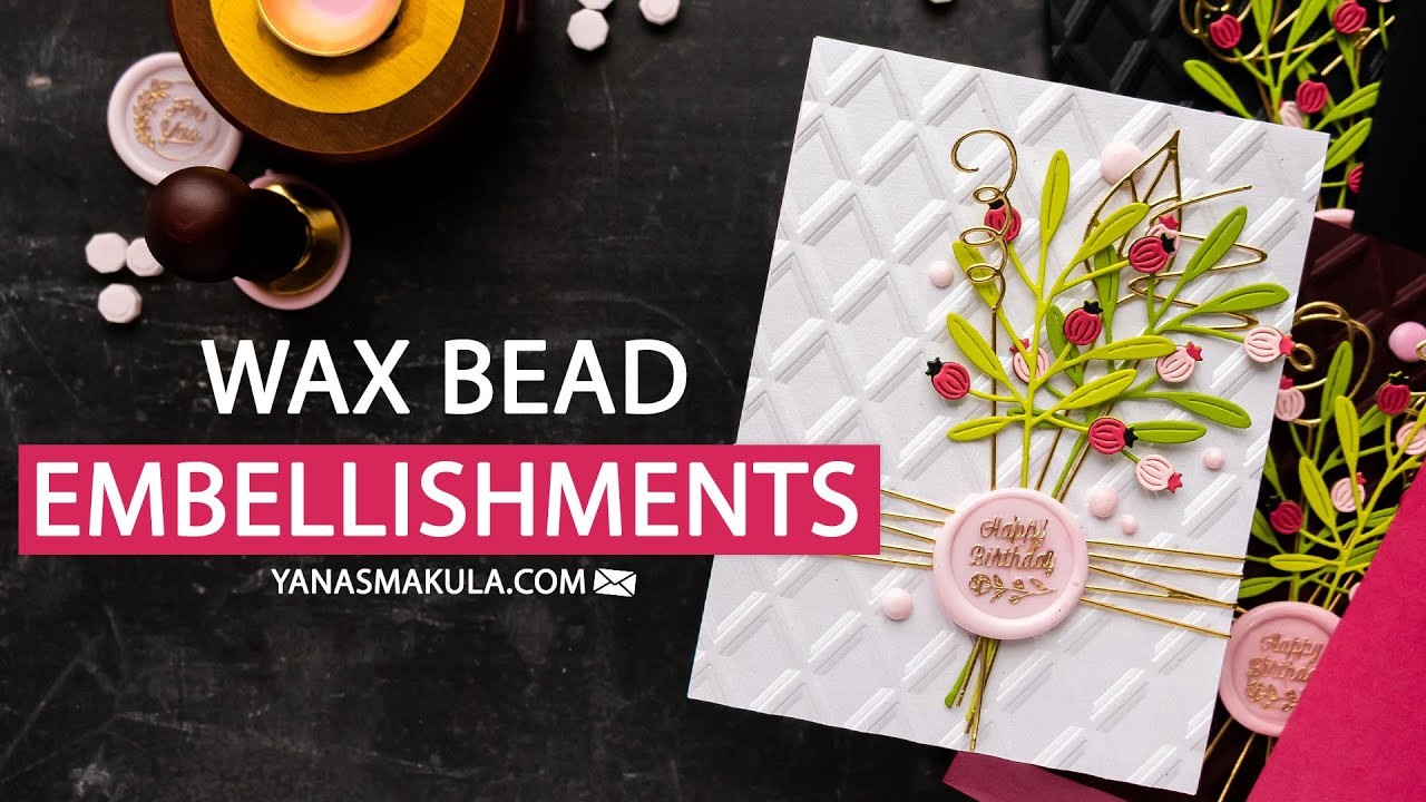 Wax Bead Embellishments & Crafting for Fun