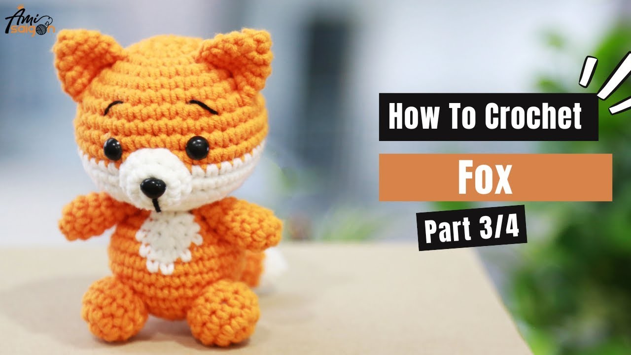 #239 | Fox With Leaf Hat Amigurumi (3.4) | How To Crochet Forest Animals Amigurumi | @AmiSaigon