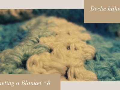 Crocheting a Blanket RealTime with no talking. Decke häkeln in Echtzeit  (kein Reden) #8