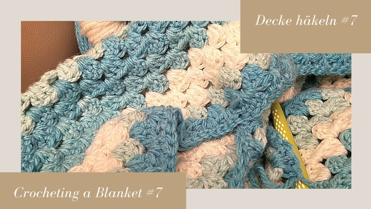 Crocheting a Blanket RealTime with no talking. Decke häkeln in Echtzeit  (kein Reden) #7