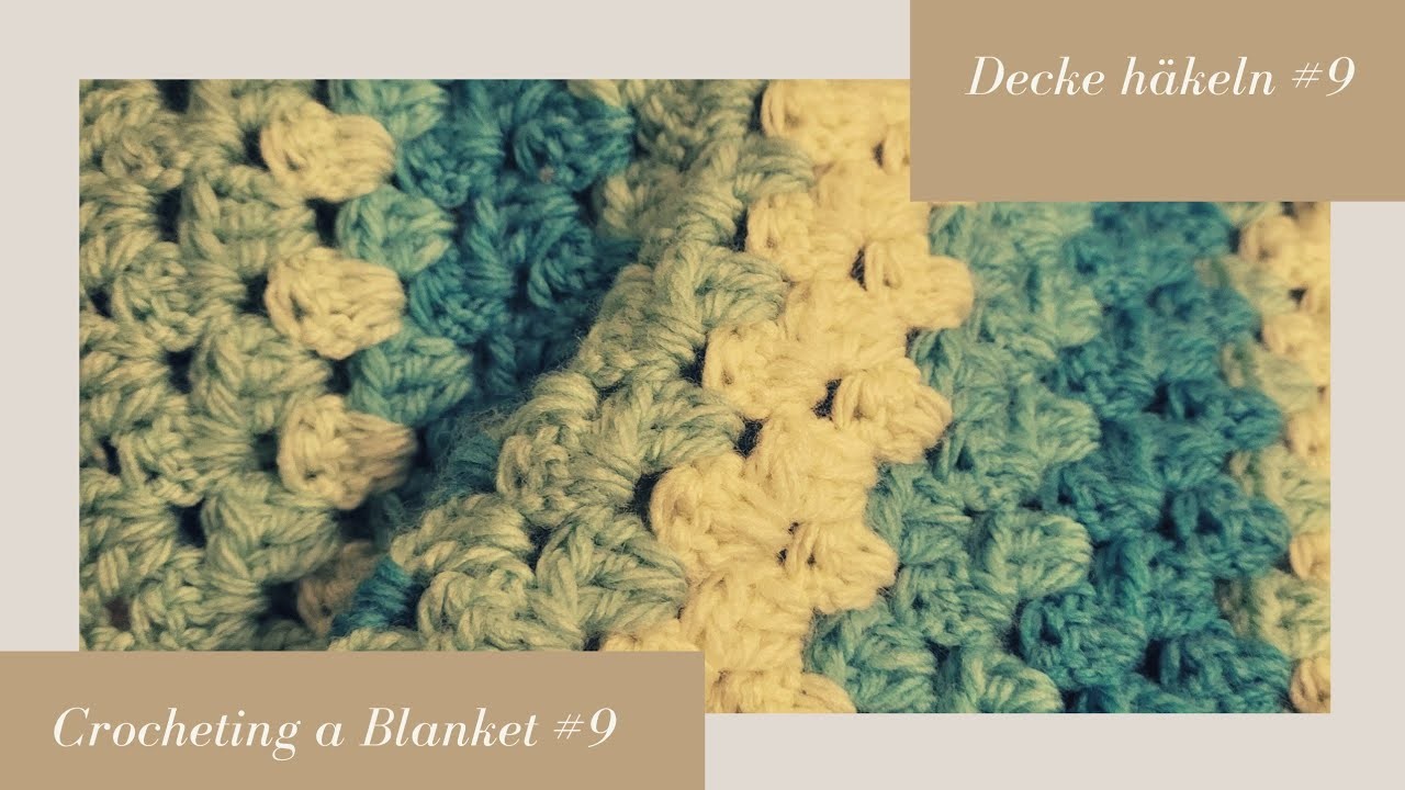 Crocheting a Blanket RealTime with no talking. Decke häkeln in Echtzeit  (kein Reden) #9