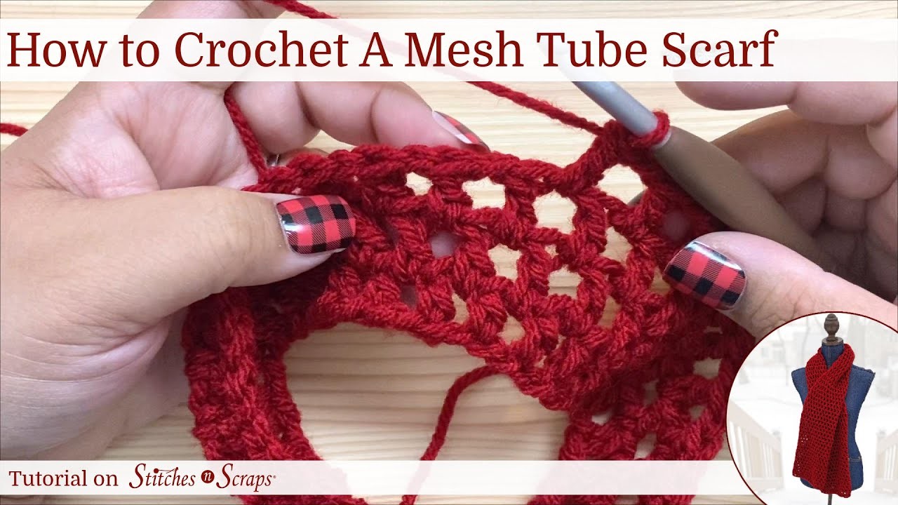 How to Crochet a Mesh Tube Scarf