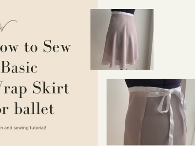How to sew a wrap ballet skirt || Pattern and sewing tutorial || DIY Ballet skirt