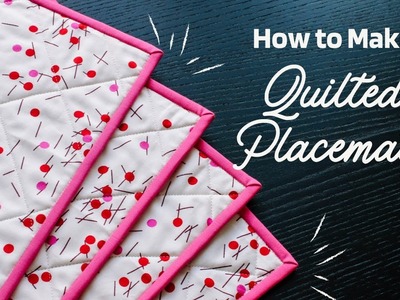 How to Sew Simple Quilted Placemats (Easy Tutorial)