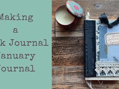 Making a Junk Journal January Journal