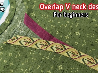 Overlap V Neck design - Overlap V placket neck tutorial by Tabeen stitching