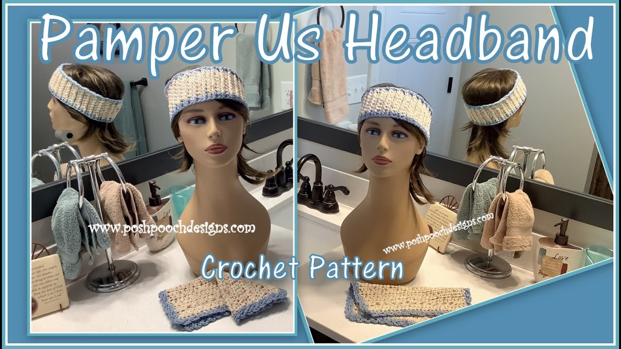 Pamper Us Cotton Headband Crochet Pattern #crochet #crochetvideo
