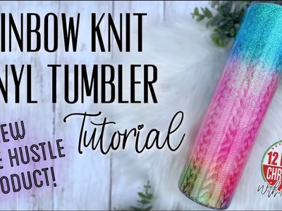 RAINBOW KNIT VINYL TUMBLER TUTORIAL: 12 DAYS OF CHRISTMAS WITH ARTISTRY | SLIDE HUSTLE NEW PRODUCT
