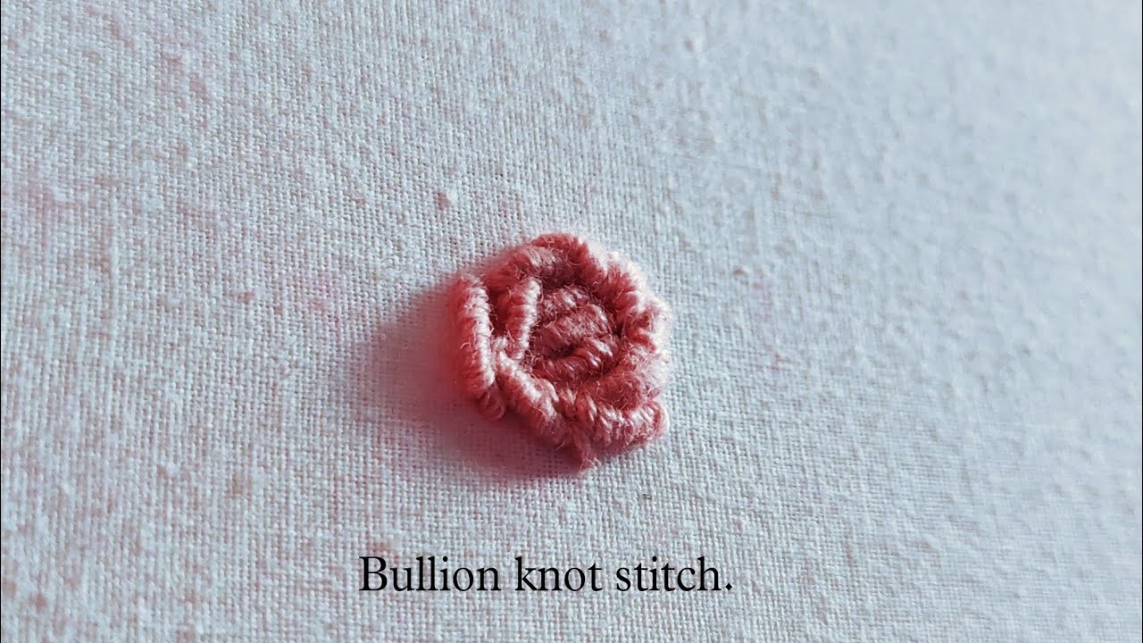 Bullion knot stitch embroidery for beginners || bullion knot stitch || Hand embroidery bullion knot.