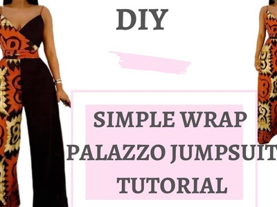HOW TO SEW A SIMPLE WRAP PALAZZO JUMPSUIT | BEGINNER FRIENDLY