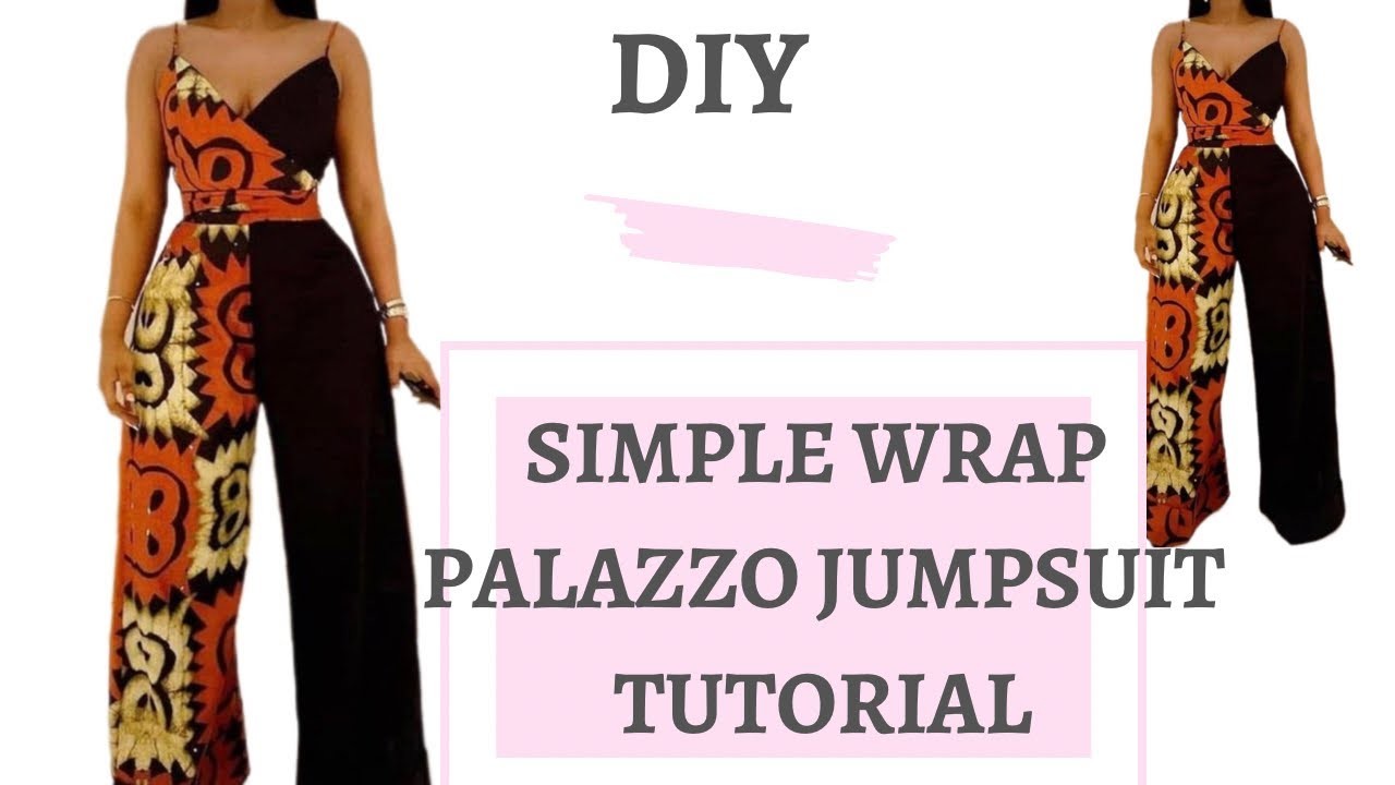 HOW TO SEW A SIMPLE WRAP PALAZZO JUMPSUIT | BEGINNER FRIENDLY
