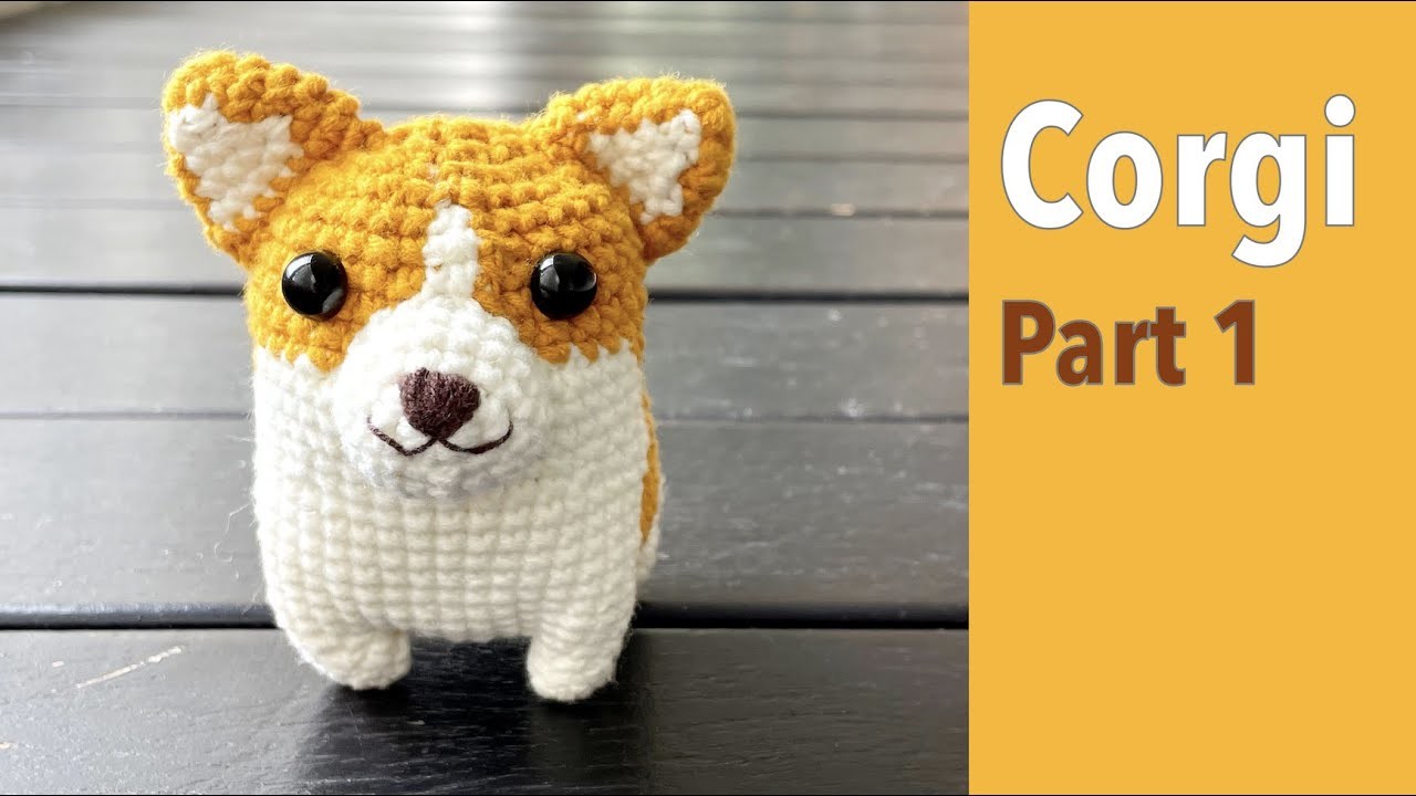 [Part 1.3] Crochet Corgi Dog Free Pattern Amigurumi Puppy Tutorial