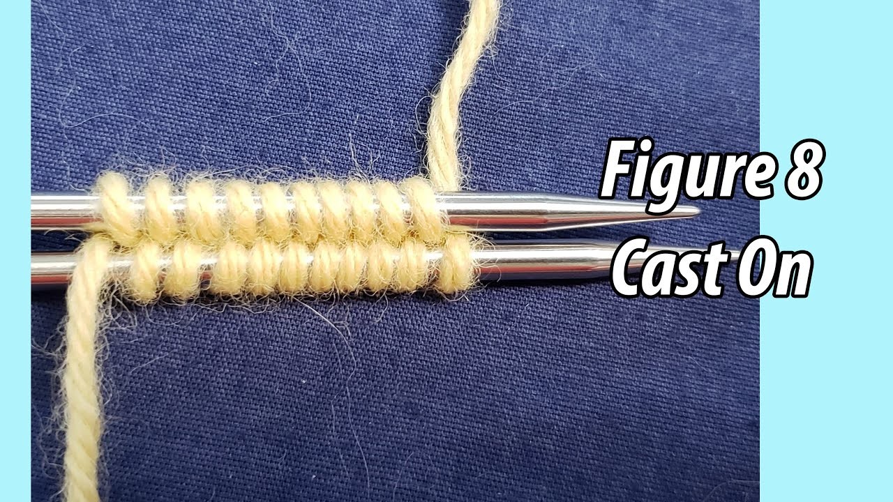 HOW TO: Figure Eight Cast On