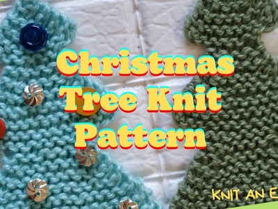 How to knit a Christmas Tree Super Easy
